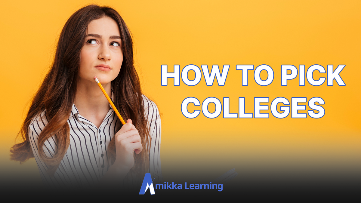 Picking Colleges: How to Choose the Right School for You