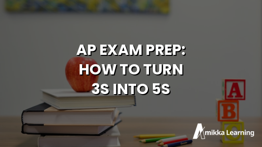 AP Exam Prep for Miami Students: How to Turn 3s into 5s