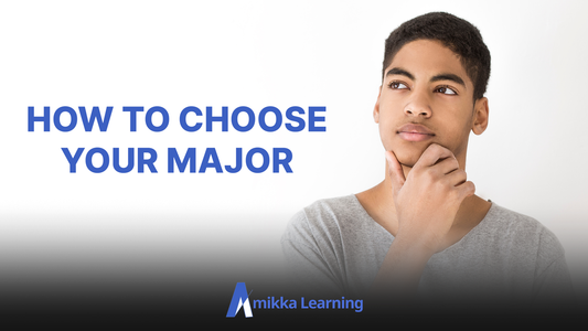 Choosing a Major: How to Decide Which is Right for You