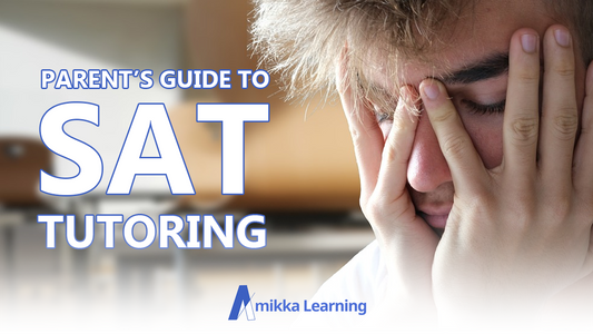 How to Tutor the SAT: A Guide for Parents