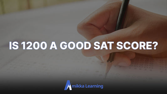 Is 1200 A Good SAT Score? Best Colleges That Accept 1200