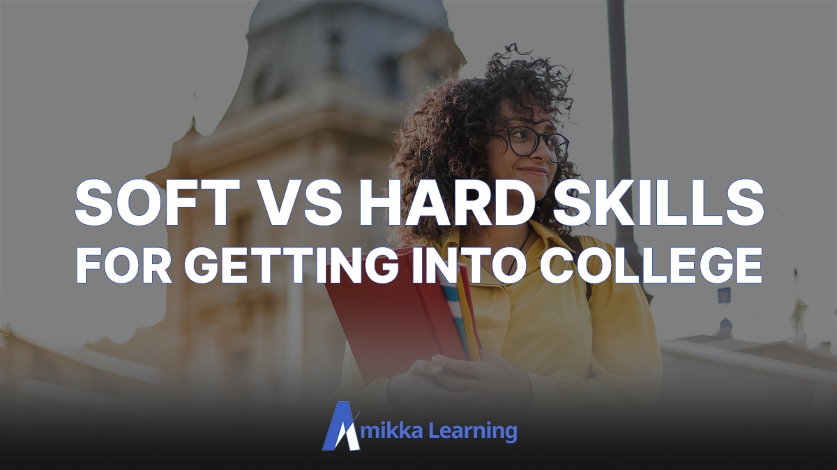 The Soft Skills Students Need to Succeed in College – Amikka Learning