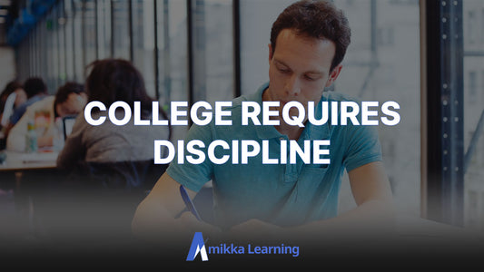 It Takes Discipline to Succeed in College