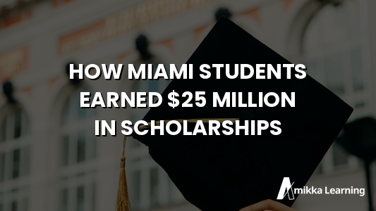 How Miami Students Earned Over $25 Million in College Scholarships