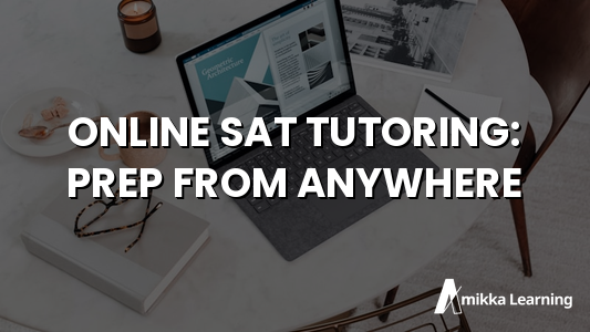 Online SAT Tutoring: How Miami Students Can Prep from Anywhere