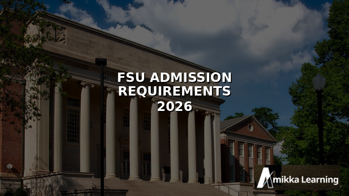 FSU Admission Requirements & SAT Scores 2026