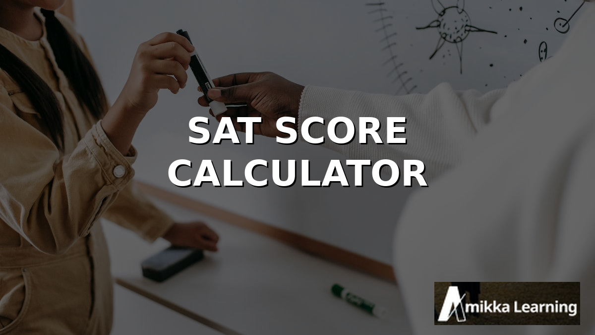 SAT Score Calculator 2026: Estimate Your Score Before Test Day