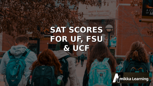 What SAT Score Do You Need for UF, FSU & UCF in 2026?