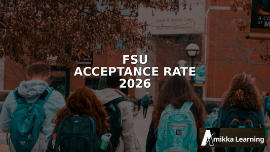 FSU Acceptance Rate 2026: SAT, GPA, and Admission Requirements