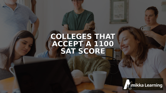 Colleges That Accept a 1100 SAT Score in 2026