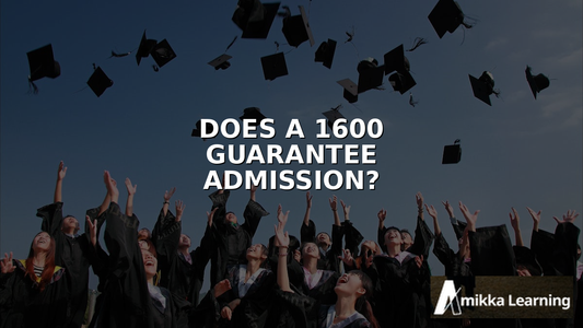 Does a 1600 SAT Score Guarantee College Admission in 2026?