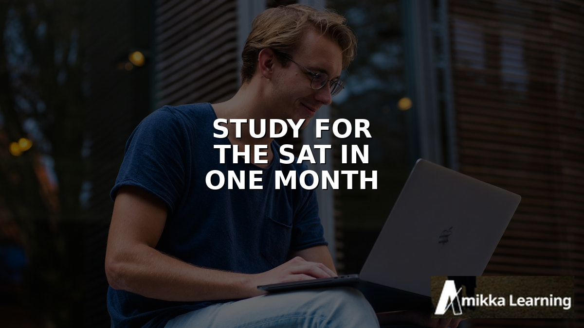 How to Study for the SAT in One Month: 2026 Study Plan