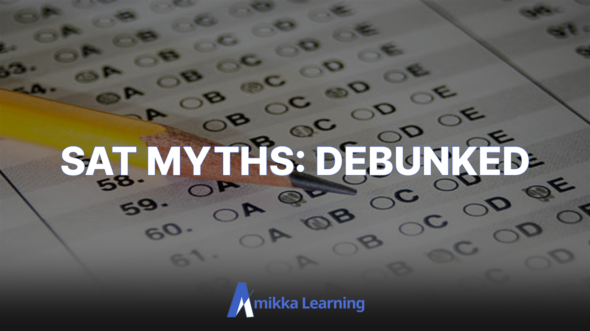 Debunking SAT Myths and Misconceptions: Setting the Record Straight ...